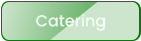 Catering